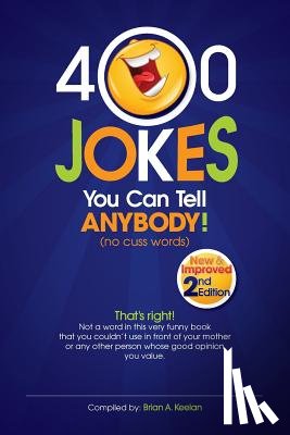 Keelan, Brian a. - 400 Jokes You Can Tell Anybody