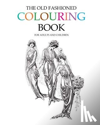 Morrison, Hugh - The Old Fashioned Colouring Book