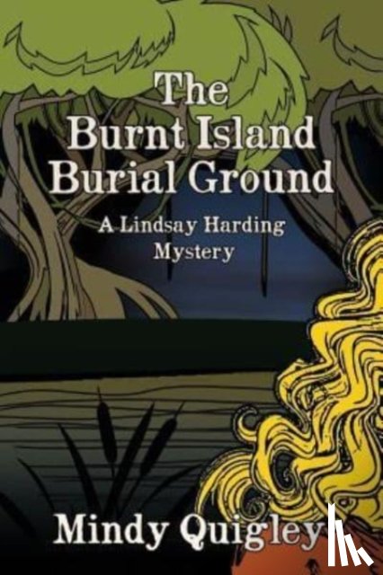 Mindy Quigley, Quigley - The Burnt Island Burial Ground