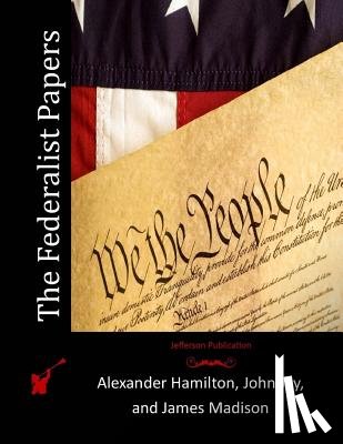 Jay, John - The Federalist Papers