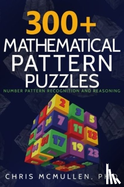 McMullen, Chris - 300+ Mathematical Pattern Puzzles