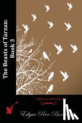 Burroughs, Edgar Rice - The Beasts of Tarzan: Book 3