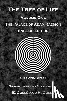 Colle, E. - The Tree of Life: The Palace of Adam Kadmon - English Edition