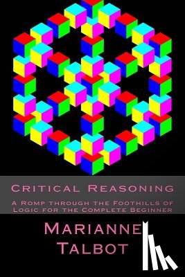 Wood, Chris - Critical Reasoning: A Romp through the Foothills of Logic for the Complete Beginner