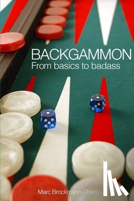 Olsen Mbo, Marc Brockmann - Backgammon: From Basics to Badass