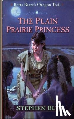 Bly, Stephen - The Plain Prairie Princess