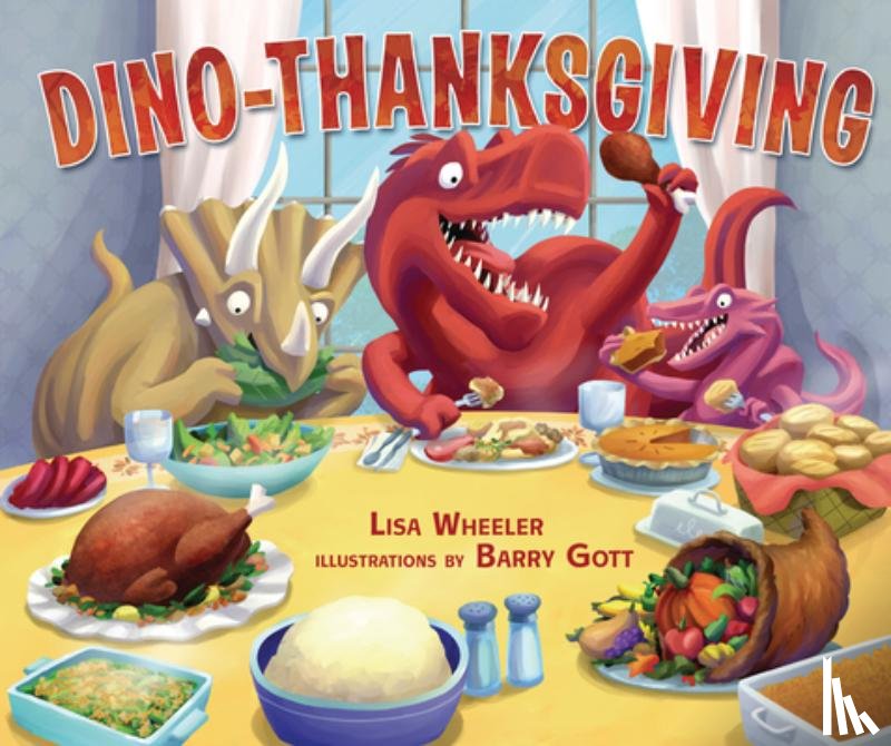 Wheeler, Lisa - Dino-Thanksgiving