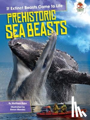 Rake, Matthew - Prehistoric Sea Beasts