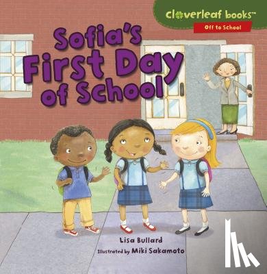 Bullard, Lisa - Sofia's First Day of School