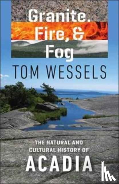 Wessels, Tom - Granite, Fire, and Fog