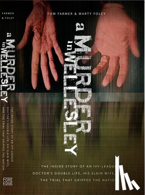 Farmer, Tom, Foley, Marty - A Murder in Wellesley