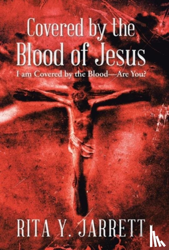 Jarrett, Rita y - Covered by the Blood of Jesus