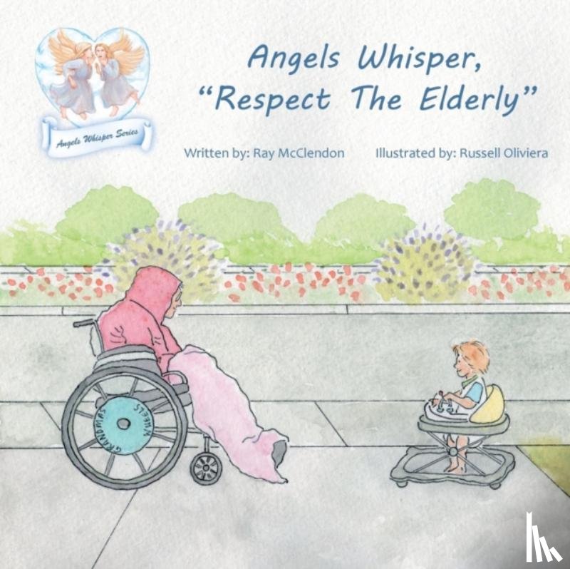 McClendon, Ray - Angels Whisper, "Respect The Elderly"