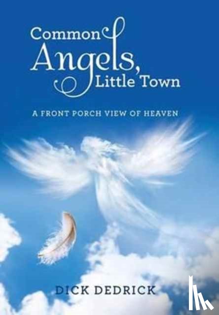 Dedrick, Dick - Common Angels, Little Town