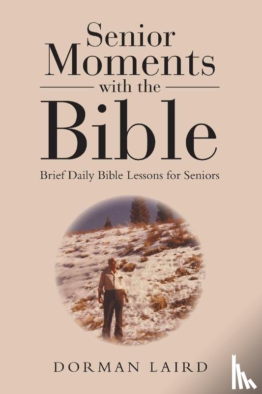 Laird, Dorman - Senior Moments with the Bible