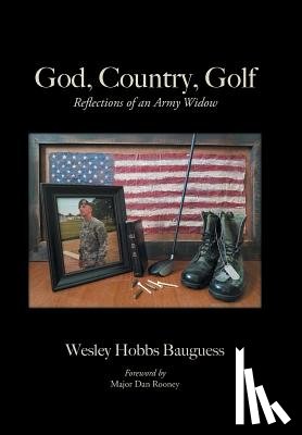 Bauguess, Wesley Hobbs - God, Country, Golf