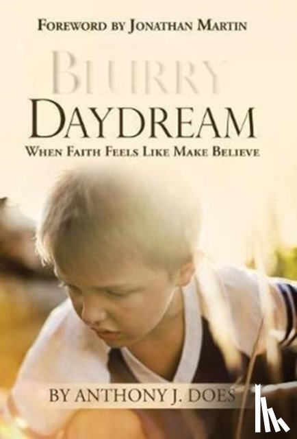 Does, Anthony J - Blurry Daydream