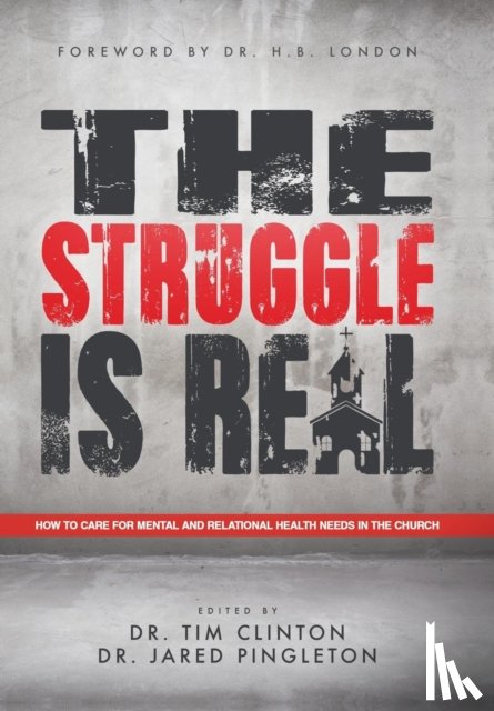 Clinton, Dr Tim - The Struggle Is Real