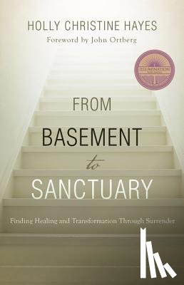 Hayes, Holly Christine - From Basement to Sanctuary