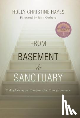 Hayes, Holly Christine - From Basement to Sanctuary