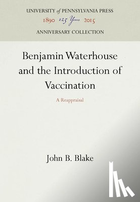Blake, John B. - Benjamin Waterhouse and the Introduction of Vaccination