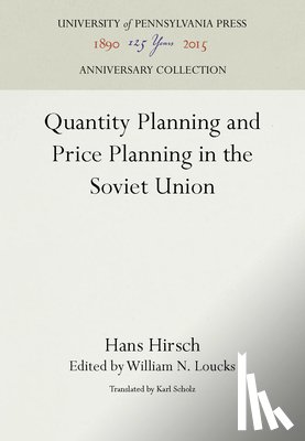 Hirsch, Hans - Quantity Planning and Price Planning in the Soviet Union