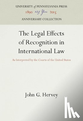 Hervey, John G. - The Legal Effects of Recognition in International Law