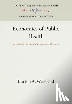 Weisbrod, Burton A. - Economics of Public Health