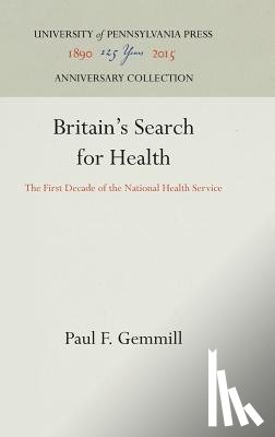 Gemmill, Paul F. - Britain's Search for Health
