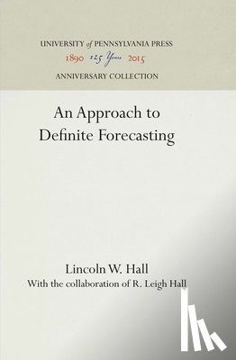 Hall, Lincoln W. - An Approach to Definite Forecasting