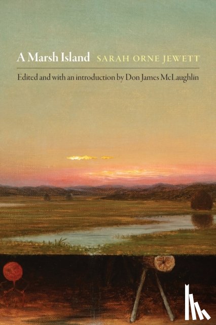 Jewett, Sarah Orne - A Marsh Island