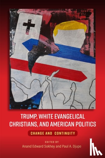  - Trump, White Evangelical Christians, and American Politics