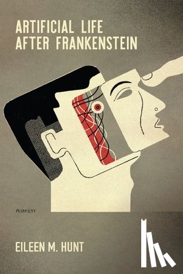 Hunt, Eileen M. - Artificial Life After Frankenstein