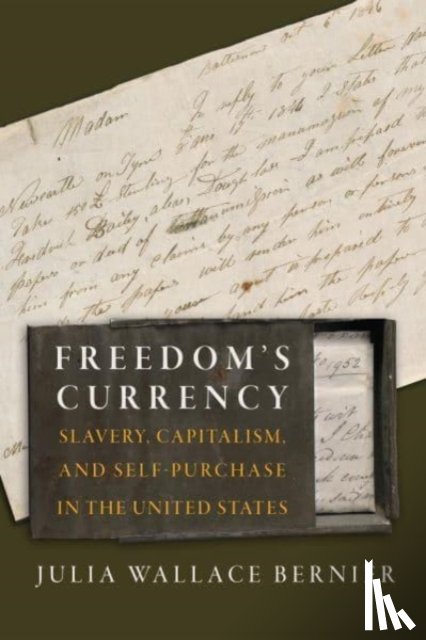 Bernier, Julia Wallace - Freedom's Currency
