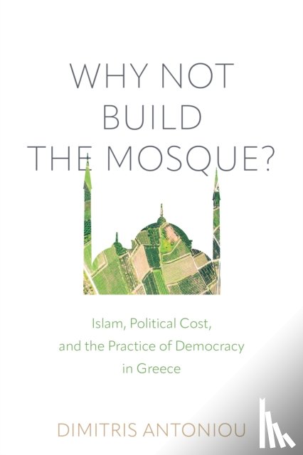 Antoniou, Dimitris - Why not Build the Mosque?