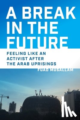 Musallam, Fuad - A Break in the Future