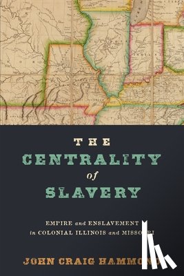 Hammond, John Craig - The Centrality of Slavery