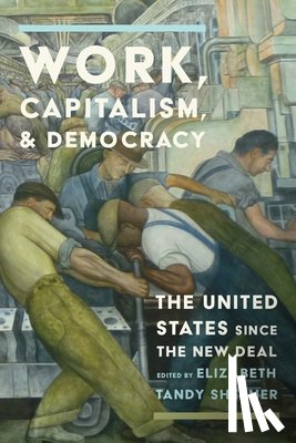 - Work, Capitalism, and Democracy