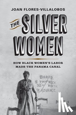 Flores-Villalobos, Joan - The Silver Women