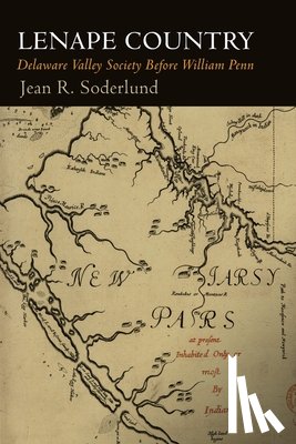 Soderlund, Jean R. - Lenape Country