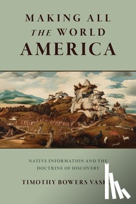 Vasko, Timothy Bowers - Making All the World America
