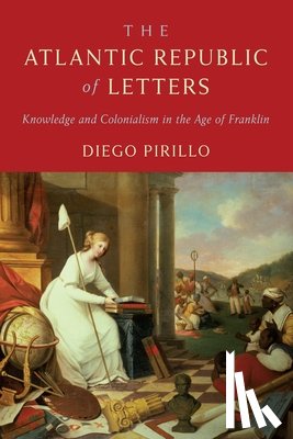 Pirillo, Diego - The Atlantic Republic of Letters