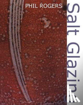 Rogers, Phil - Salt Glazing