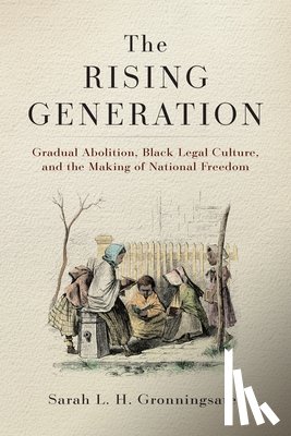 Gronningsater, Sarah L. H. - The Rising Generation