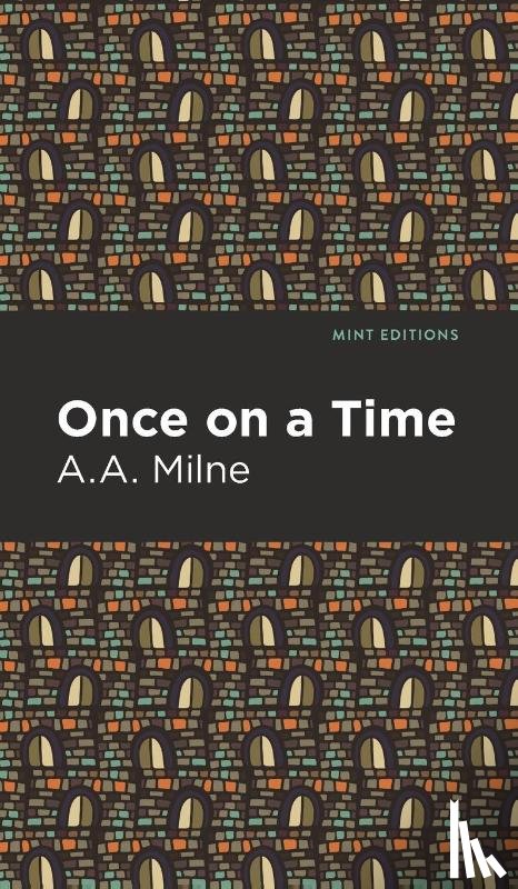 Milne, A. A. - Once On a Time