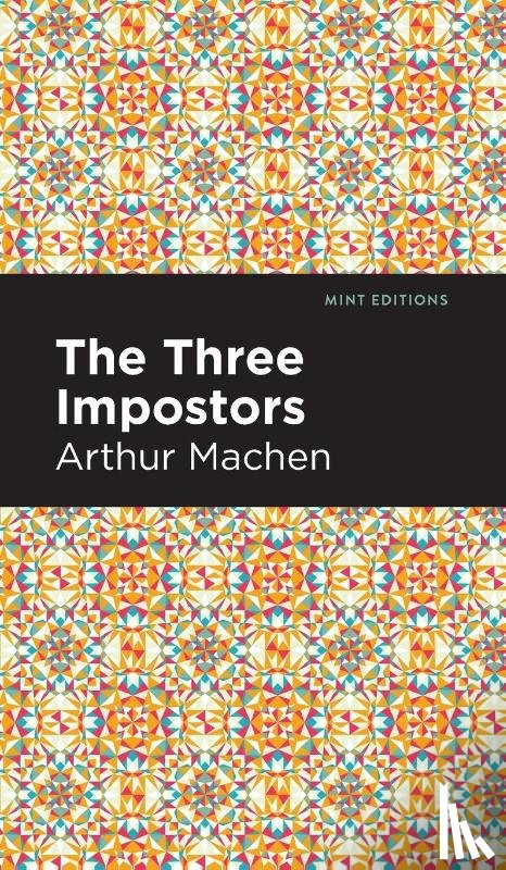 Machen, Arthur - The Three Impostors