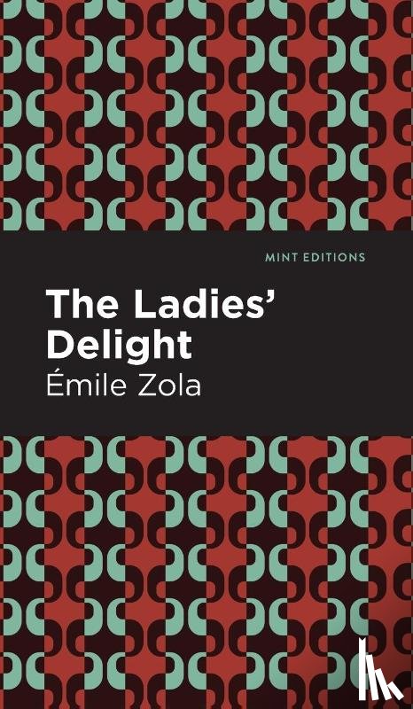 Zola, mile - The Ladies' Delight