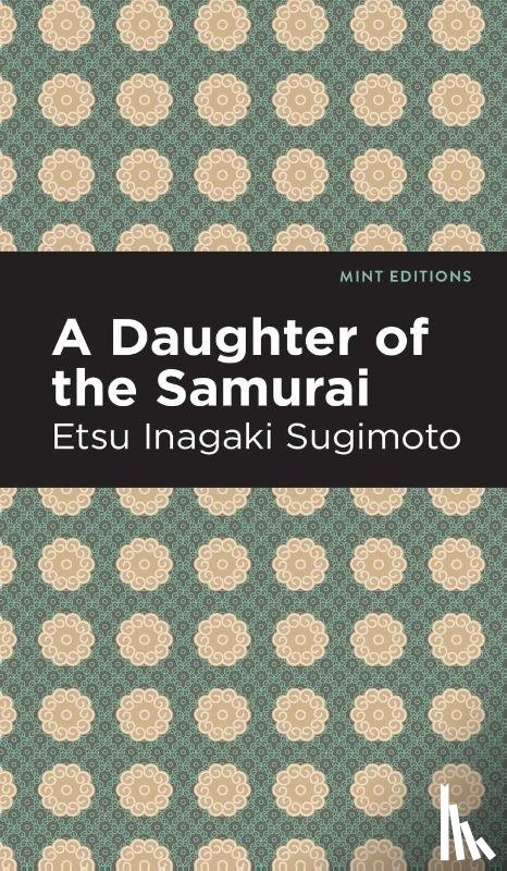 Sugimoto, Etsu Inagaki - A Daughter of the Samurai