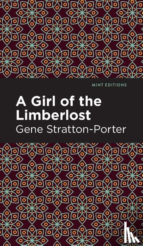 Stratton-Porter, Gene - A Girl of the Limberlost