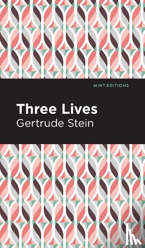 Stein, Gertrude - Three Lives